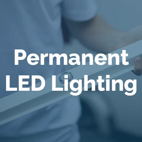 Permanent LED Lighting